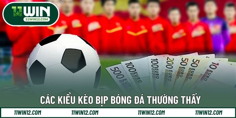 Các kiểu kèo bịp bóng đá thường thấy