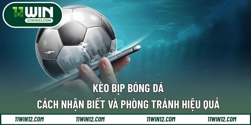 Kèo Bịp Bóng Đá