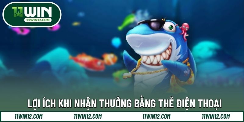 Lợi ích khi nhận thưởng bằng thẻ điện thoại