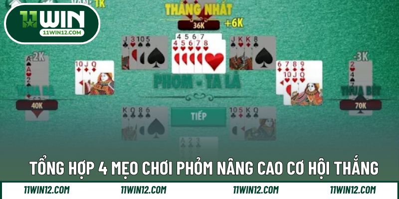 Hướng dẫn bỏ túi mẹo chơi thông minh trong game Phỏm